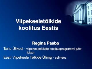 Viipekeeletõlkide koolitus Eestis