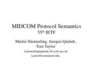 MIDCOM Protocol Semantics 55 th IETF