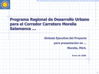 Programa Regional de Desarrollo Urbano para el Corredor Carretero Morelia Salamanca …