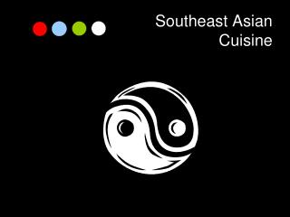 Southeast Asian Cuisine