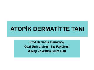 ATOPİK DERMATİTTE TANI