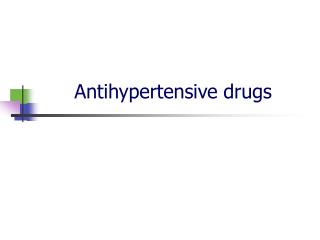 Antihypertensive drugs