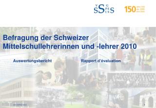 Befragung der Schweizer Mittelschullehrerinnen und -lehrer 2010