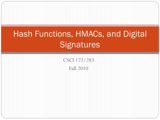 Hash Functions, HMACs, and Digital Signatures