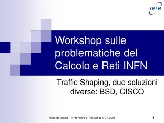 Workshop sulle problematiche del Calcolo e Reti INFN