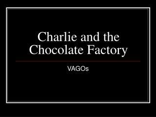 Charlie and the Chocolate Factory