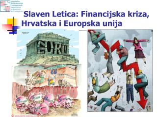Slaven Letica: Financijska kriza, Hrvatska i Europska unija