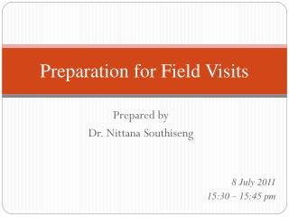 Preparation for Field Visits