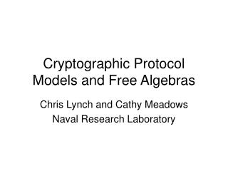 Cryptographic Protocol Models and Free Algebras