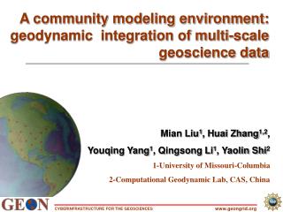 A community modeling environment: geodynamic integration of multi-scale geoscience data