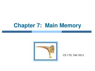 Chapter 7: Main Memory