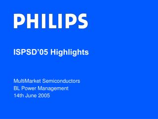 ISPSD’05 Highlights