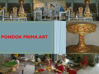 PONDOK PRIMA ART