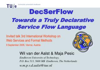 DecSerFlow Towards a Truly Declarative Service Flow Language