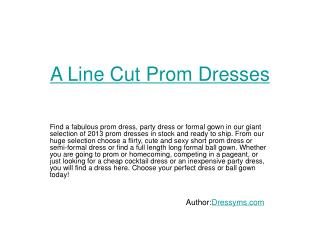 A Line Cut Prom Dresses
