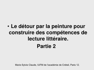 Le détour par la peinture pour construire des compétences de lecture littéraire. Partie 2