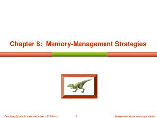 Chapter 8: Memory-Management Strategies