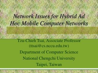 Network Issues for Hybrid Ad Hoc Mobile Computer Networks