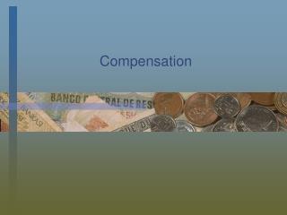 Compensation