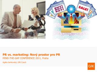 PR vs. marketing: Nový prostor pro PR