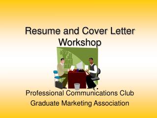 Resume and Cover Letter Workshop