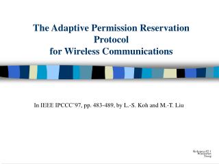 The Adaptive Permission Reservation Protocol for Wireless Communications