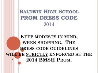 #1 Dresses may NOT be cut below the bust line. The bust continues around your sides