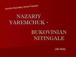 BUKOVINIAN NITINGALE