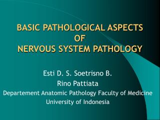 BASIC PATHOLOGICAL ASPECTS OF NERVOUS SYSTEM PATHOLOGY