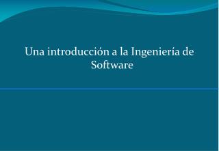 Una introducción a la Ingeniería de Software