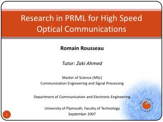 Research in PRML for High Speed Optical Communications
