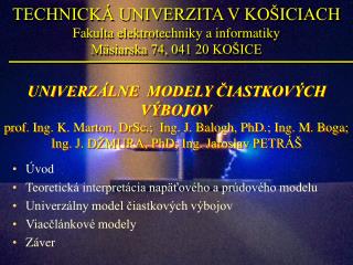 UNIVERZÁLNE MODELY ČIASTKOVÝCH VÝBOJOV