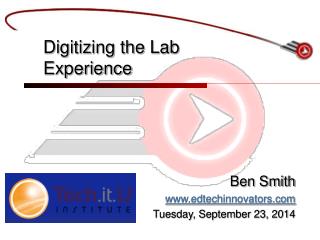 Digitizing the Lab Experience