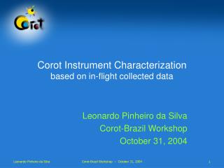Corot Instrument Characterization based on in-flight collected data