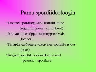 Pärnu spordiideoloogia