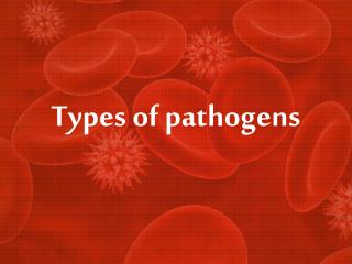 Types of pathogens