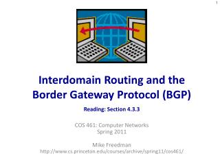 Interdomain Routing and the Border Gateway Protocol (BGP) Reading: Section 4.3.3