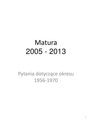 Matura 2005 - 2013