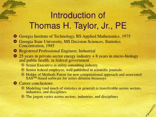 Introduction of Thomas H. Taylor, Jr., PE