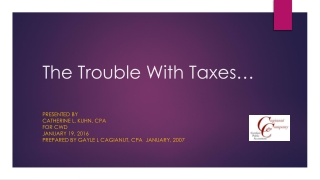 The Trouble With Taxes…