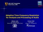Adaptive Time-Frequency Resolution for Analysis and Processing of Audio