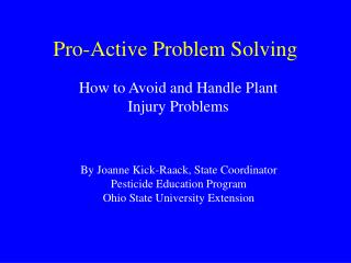 Pro-Active Problem Solving