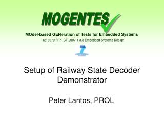 Setup of Railway State Decoder Demonstrator