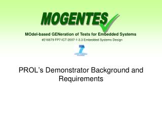 PROL’s D emonstrator Background and Requirements