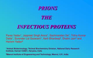 PRIONS THE INFECTIOUS PROTEINS