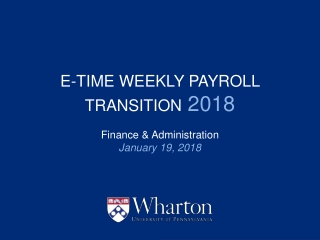 E-time WEEKLY PAYROll TRANSition 2018