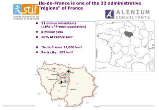 Ile-de-France is one of the 22 administrative &quot;régions&quot; of France