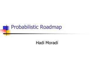 Probabilistic Roadmap