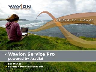 Wavion Service Pro powered by Aradial