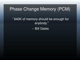 Phase Change Memory (PCM) ‏